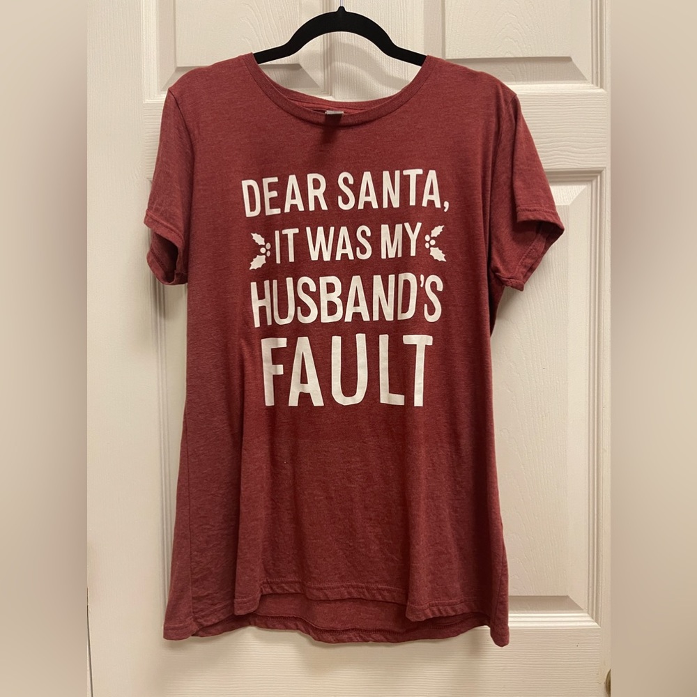Dear Santa, it was my husband’s fault shirt size XL (bin 1, 10)